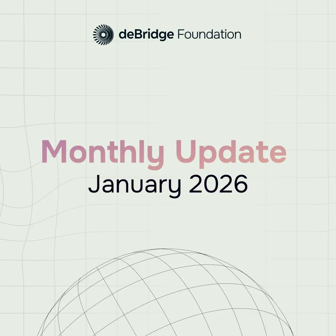 deBridge Monthly Update January Edition